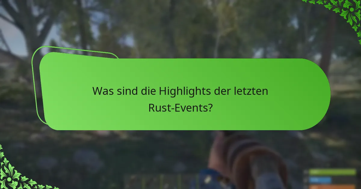 Welche einzigartigen Belohnungen sind während Rust-Events verfügbar?