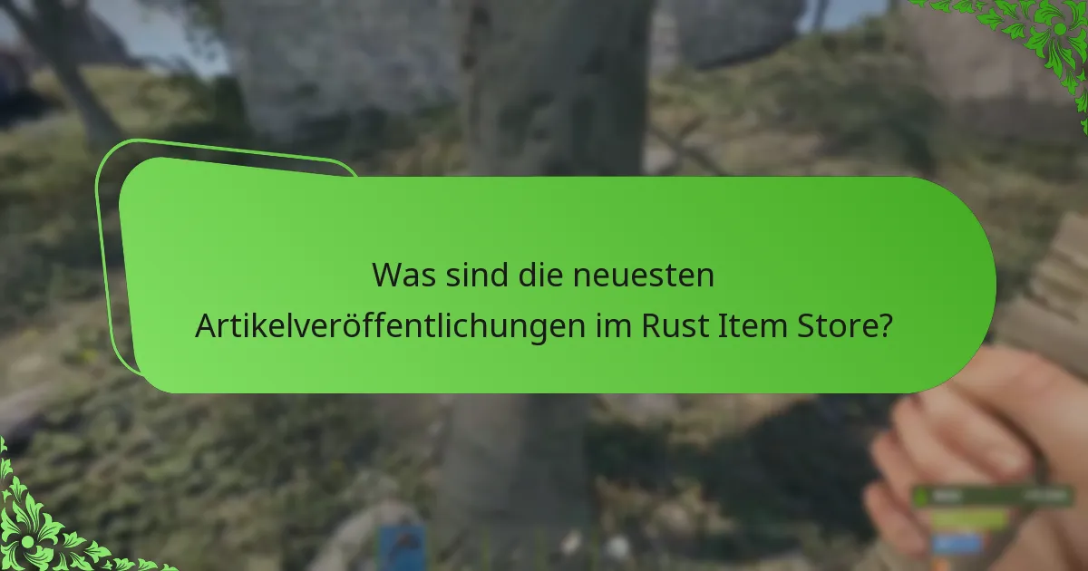 Wie können Spieler sich am Rust Item Store beteiligen?