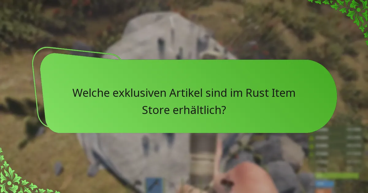 Wie funktionieren die Rotationen im Item Store von Rust?