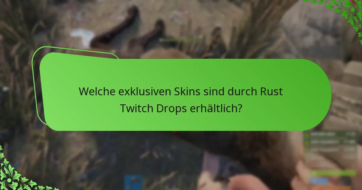 Wie nimmt man an Rust Twitch Drops-Veranstaltungen teil?