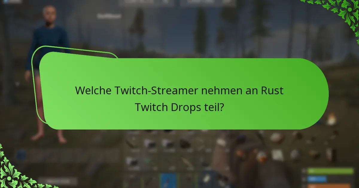 Wie vergleichen sich Rust Twitch Drops mit anderen In-Game-Gegenständen?