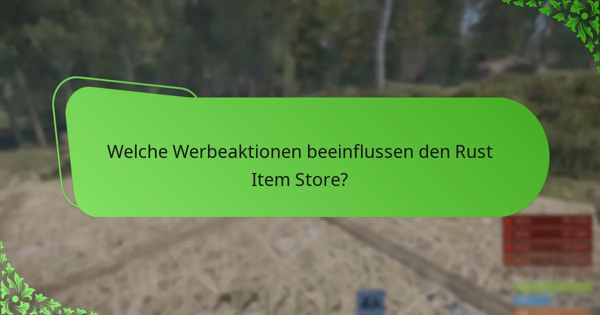 Wie beeinflusst das Engagement der Community den Rust Item Store?
