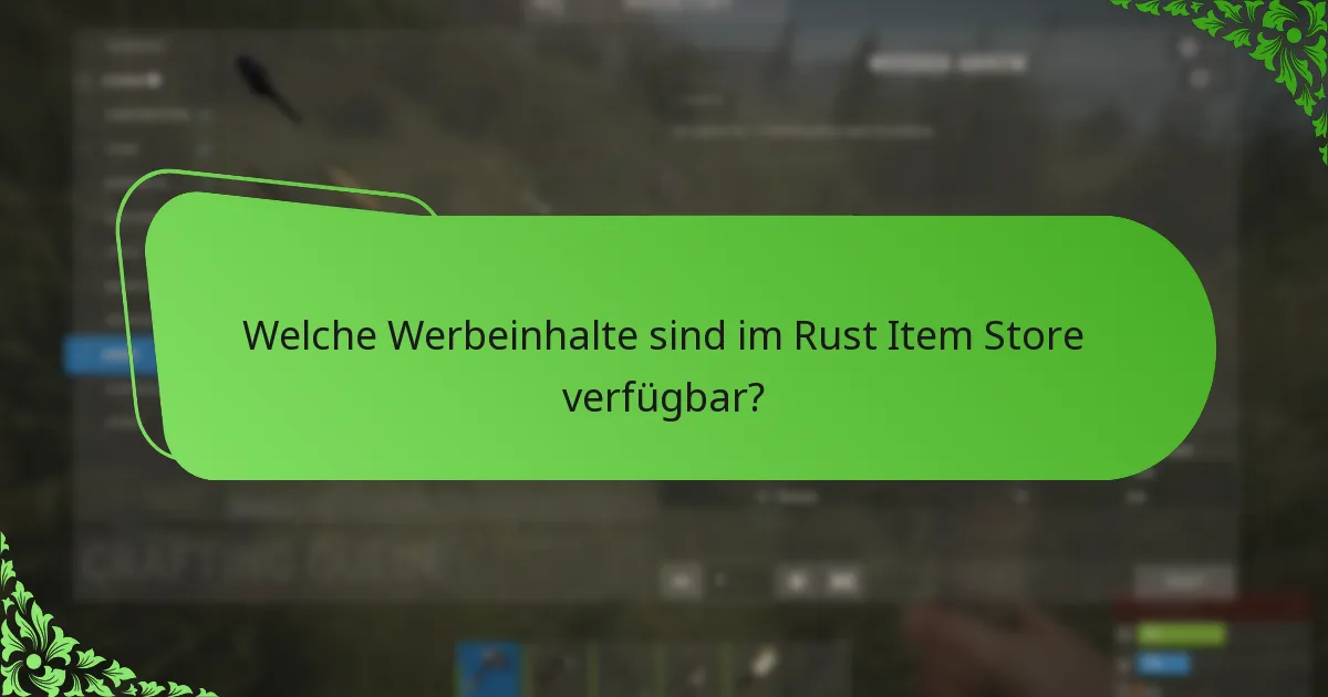 Welche Werbeinhalte sind im Rust Item Store verfügbar?