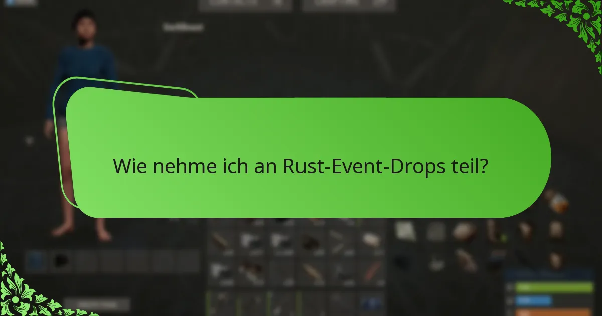 Wie vergleichen sich Rust-Event-Drops mit anderen Gaming-Events?