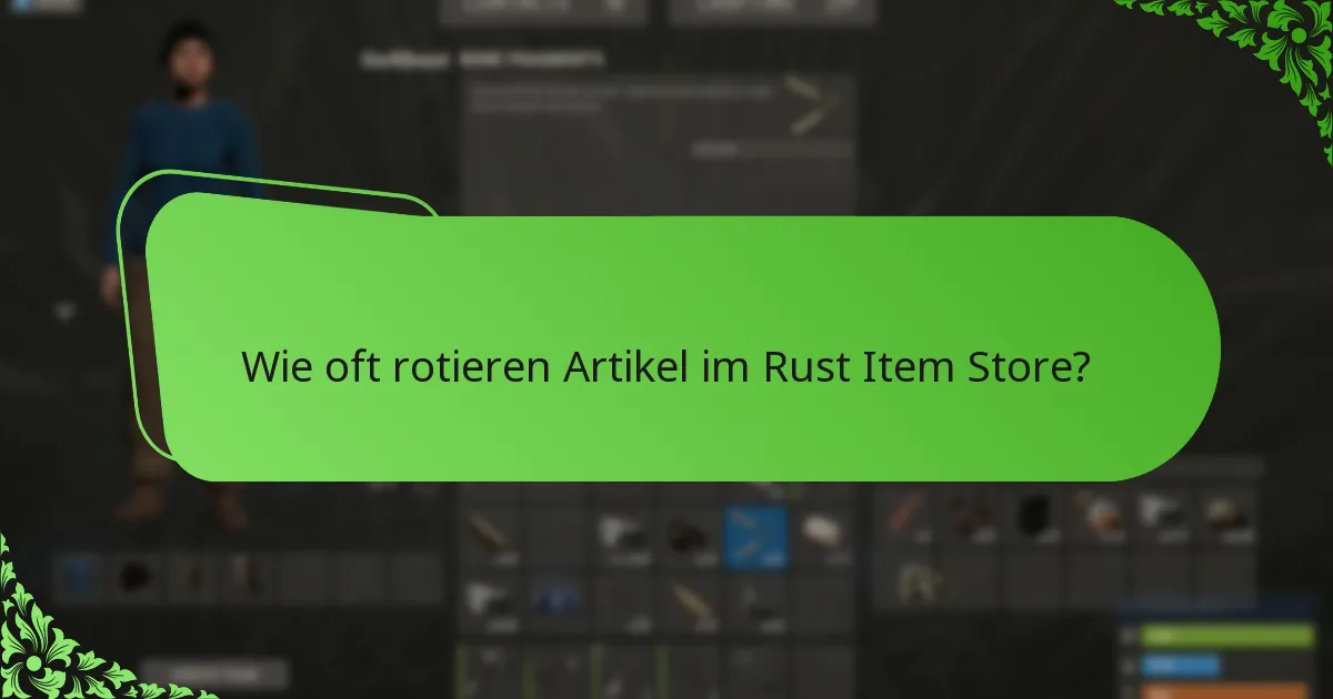 Was sind die besten Praktiken für den Kauf von Artikeln im Rust Item Store?